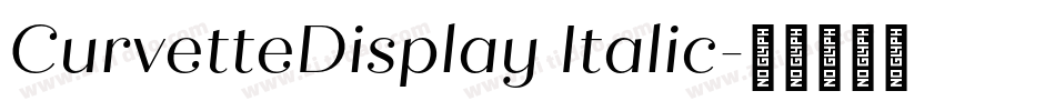 CurvetteDisplay Italic字体转换